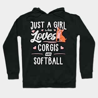 Just A Girl Who Loves Corgis And Softball Hoodie